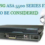 What Things to be Considered While Upgrading ASA 5500 Series?