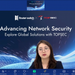 Congratulations on Router-switch.com’s webinar Advancing Network Security – A Global Insight with TOPSEC