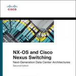 ‘NX-OS and Cisco Nexus Switching’ Book Review