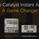 Qs Help You Know Cisco Catalyst Instant Access a Lot