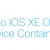 Introducing the Cisco IOS XE Open Service Containers