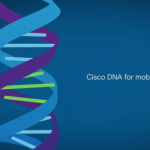 Cisco DNA for Mobility Introduction