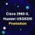 Cisco 2960-X, Huawei USG6300 Promotion