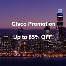 Cisco Promotion in July, Limited Time Offer! Up to 85% Off!
