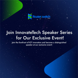 Igniting the Future of ICT: An Invitation to Router-switch.com’s InnovateTech Speaker Program