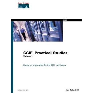 CCIE Practical Studies, Vol. 1