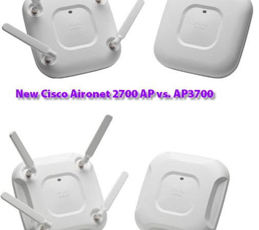 New Cisco Aironet 2700 AP vs. AP3700